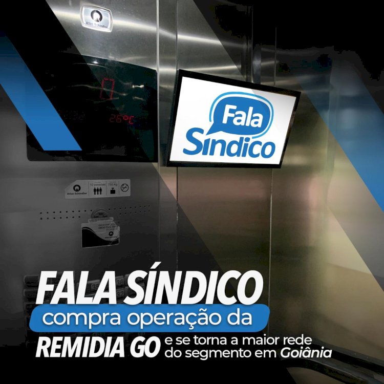 Fala Síndico Goiânia Adquire Operação da Remídia GO e Se Consolida no Mercado Goiano Negociação fortalece presença da empresa no mercado de mídia em condomínios