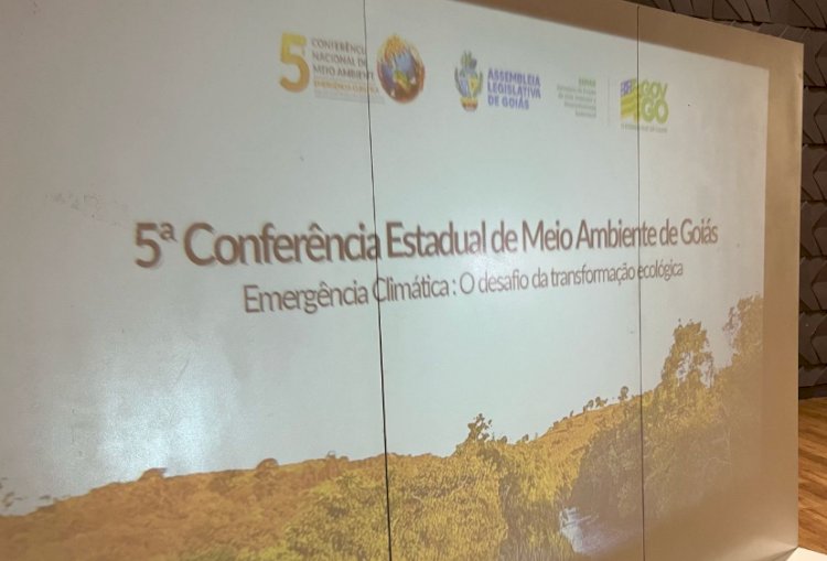 Goiás discute mudanças climáticas na 5ª Conferência Estadual do Meio Ambiente
